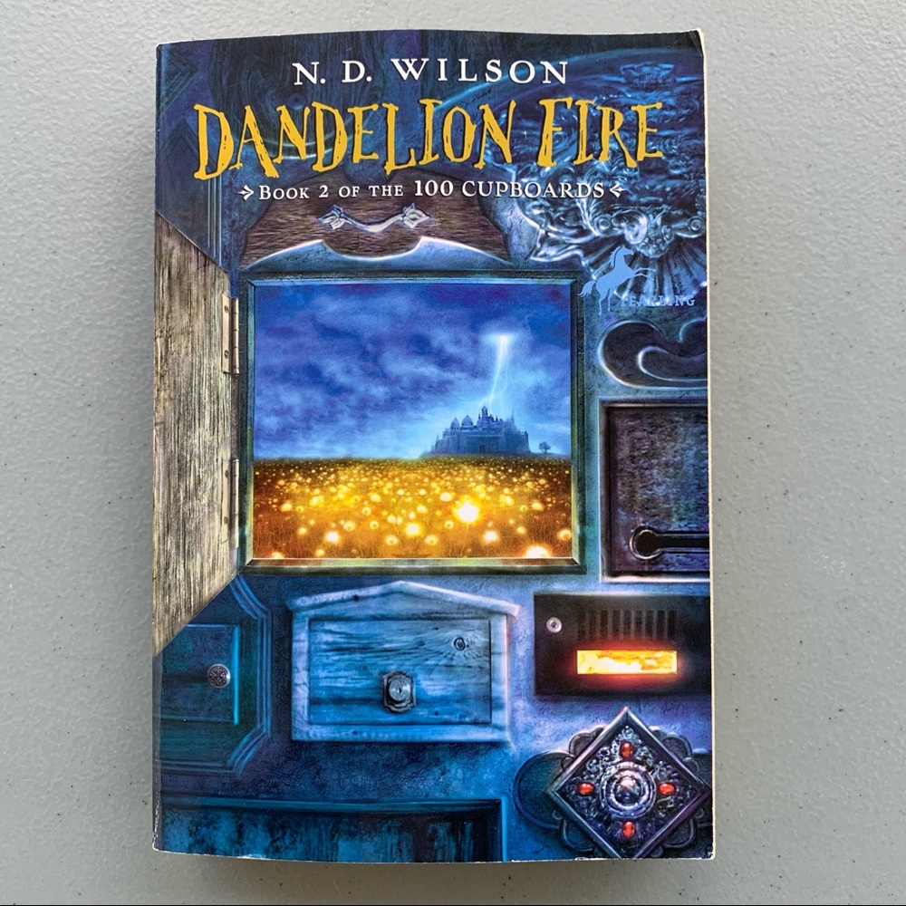 Dandelion Fire- Book2 of the 100 Cupboards- paper back by N.D Wilson